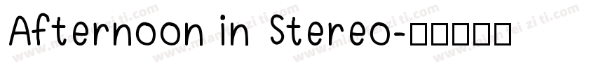 Afternoon in Stereo字体转换